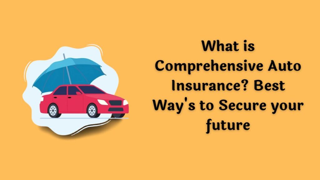 Comprehensive Auto Insurance 1