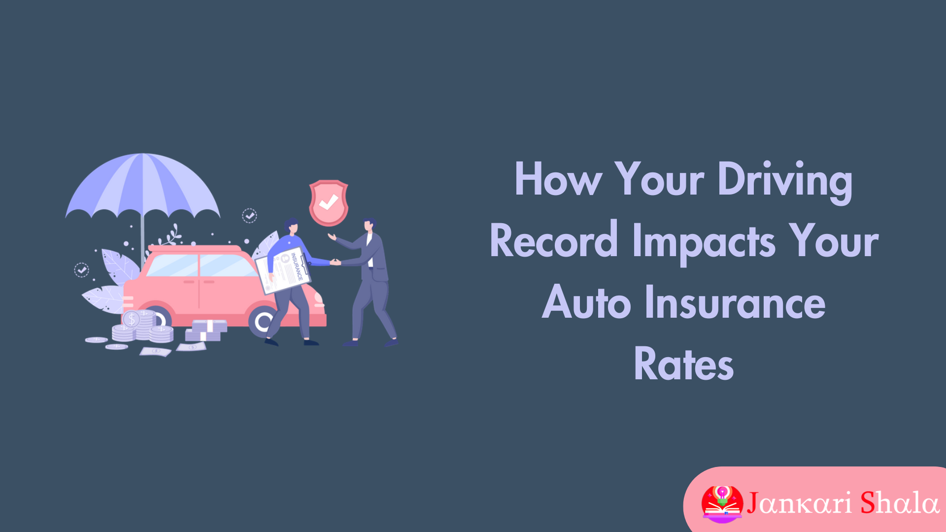 How Your Driving Record Impacts Your Auto Insurance Rates