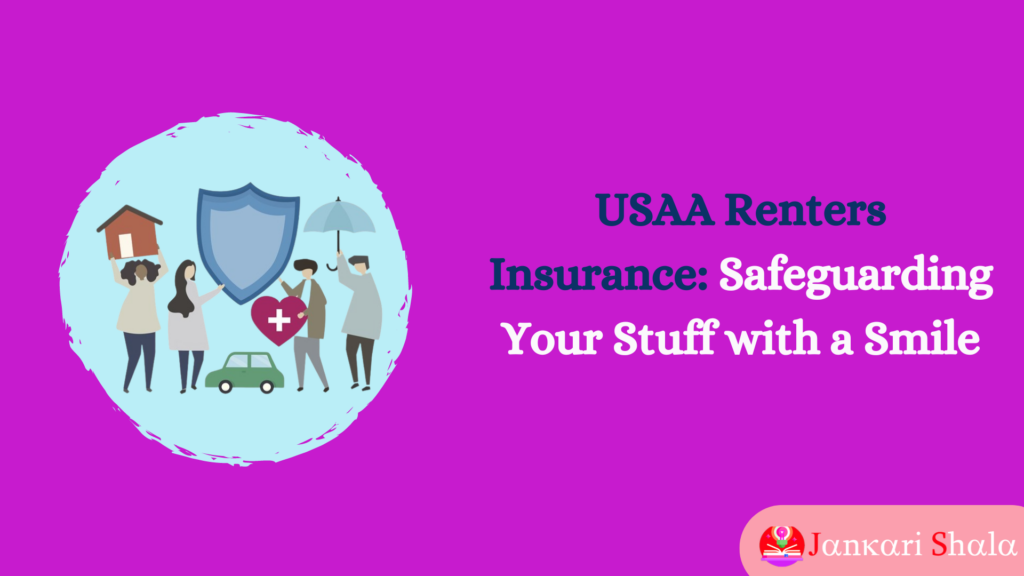 USAA Renters Insurance: Safeguarding Your Stuff with a Smile